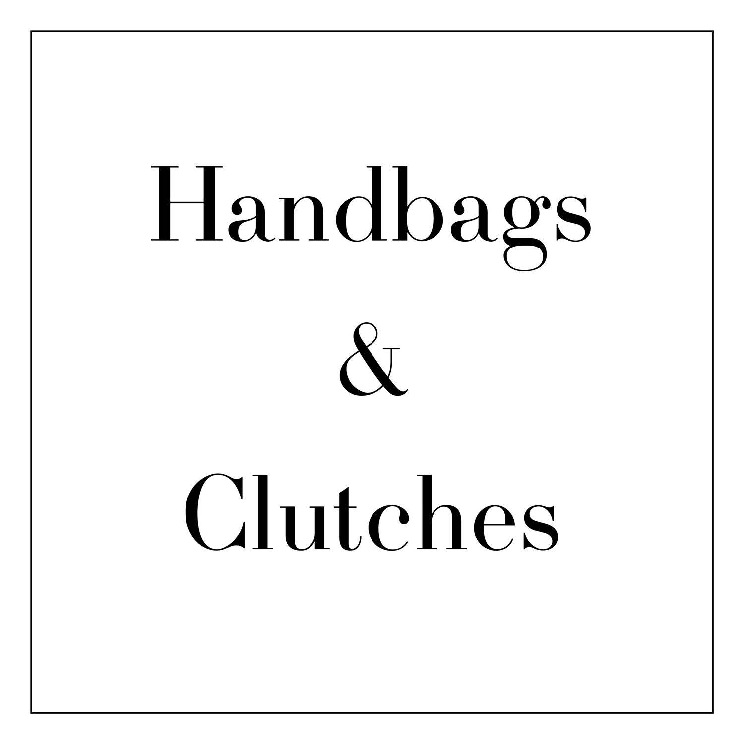 Handbags & Clutches